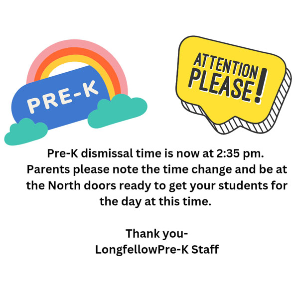 New Dismissal Time for Longfellow Pre-K Students