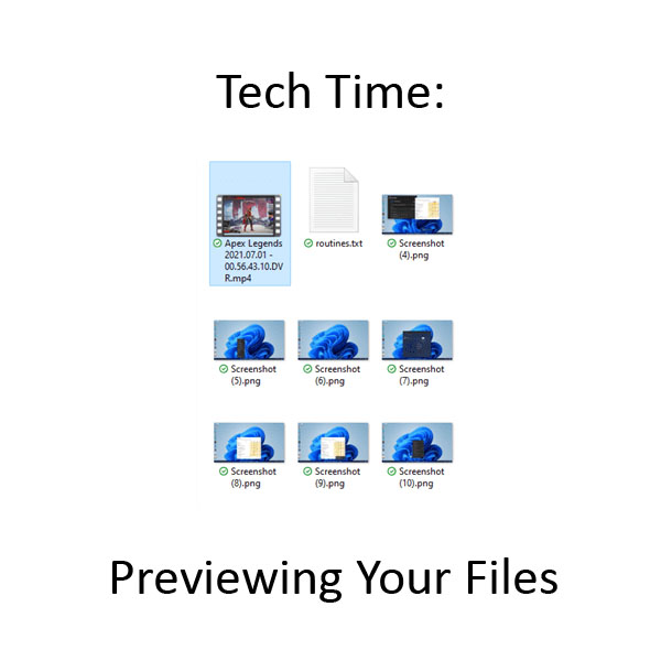 Tech Time: Windows File Explorer Preview Pane