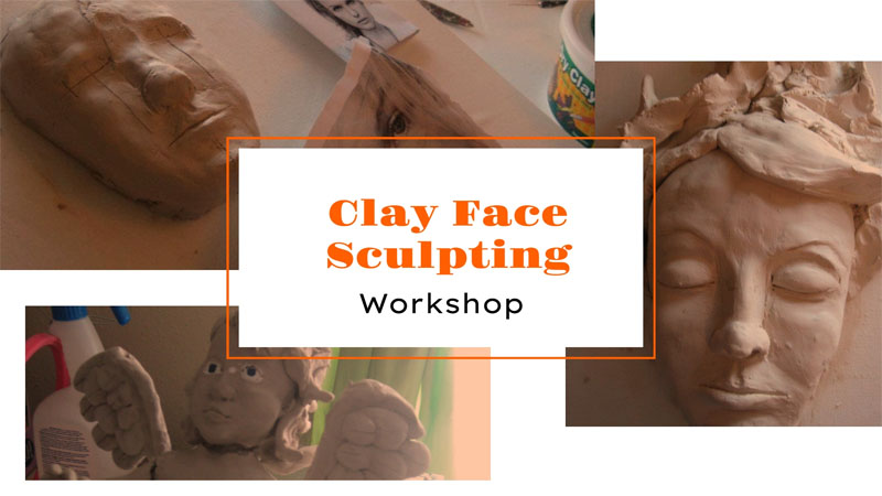 Clay Face Sculpting Workshop