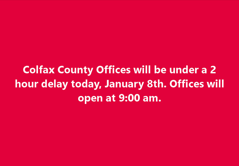 Colfax County Offices Delayed Opening Today